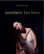 Jocelyn Lee Nowere But Here /Anglais - Preview