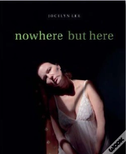 Capa do artigo Jocelyn Lee Nowere But Here /Anglais