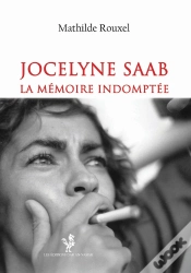 Capa do artigo Jocelyne Saab - La Memoire Indomptee