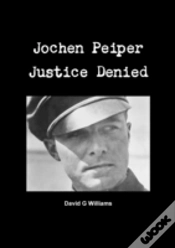 Capa do artigo Jochen Peiper, Justice Denied
