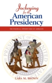Capa do artigo Jockeying For The American Presidency