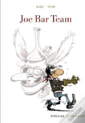 Joe Bar Team ; Intégrale 40 Ans