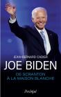 Joe Biden, De Scranton À La Maison Blanche - Preview