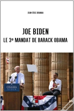 Capa do artigo Joe Biden ; Le 3e Mandat De Barack Obama