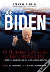 Capa do artigo Joe Biden - O Homem e as Suas Circunstâncias