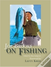 Joe Brooks On Fishing