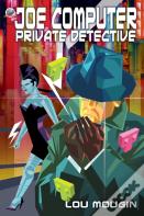 Joe Computer-Private Detective