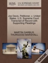 Joe Davis, Petitioner, V. United States. U.S. Supreme Court Transcript Of Record With Supporting Pleadings