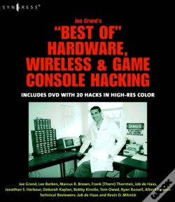 Capa do artigo Joe Grand'S Best Of Hardware, Wireless, And Game Console Hacking