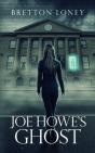 Joe Howe'S Ghost - Preview