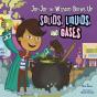 Joe-Joe The Wizard Brews Up Solids, Liquids, And Gases - Preview