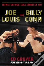Joe Louis Vs. Billy Conn