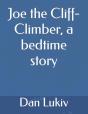 Joe The Cliff-Climber, A Bedtime Story - Preview