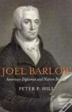 Capa do artigo Joel Barlow, American Diplomat And Nation Builder