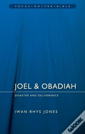 Joel & Obadiah: Disaster And Deliverance