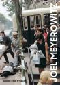 Joel Meyerowitz: Where I Find Myself - Preview