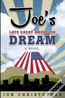 Joe'S Late Great American Dream