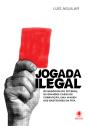 Jogada Ilegal - Preview