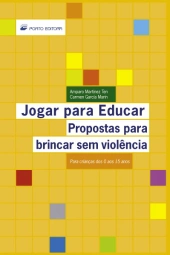 Jogar para Educar - Propostas para brincar sem violência
