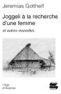 Joggeli À La Recherche D'Une Femme ; Et Autres Nouvelles - Preview