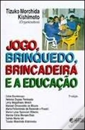 Capa do artigo Jogo, Brinquedo, Brincadeira e a Educação
