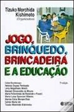 Capa do artigo Jogo, Brinquedo, Brincadeira e a Educação
