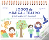 Capa do artigo Jogos de Mímica e Teatro para Fazer com Crianças