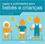 Jogos e Actividade para Bebés e Crianças - Preview