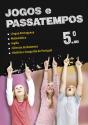Jogos e Passatempos - 5.º Ano - Preview
