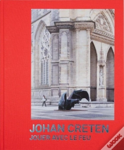 Capa do artigo Johan Creten. Jouer Avec Le Feu