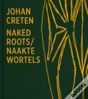 Capa do artigo Johan Creten. Naked Roots