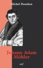 Johann Adam Mohler - Preview