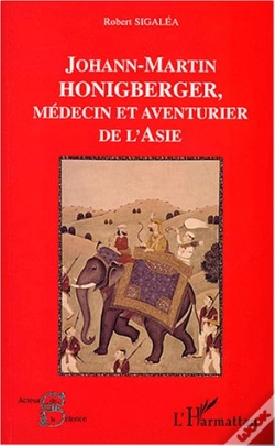 Capa do artigo Johann-Martin Honigberger, Medecin Et Aventurier De L'Asie
