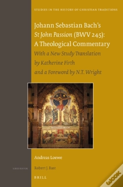 Capa do artigo Johann Sebastian Bach'S St John Passion (Bwv 245): A Theological Commentary