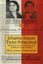 Johanna Krause Twice Persecuted - Preview