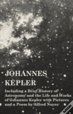 Capa do artigo Johannes Kepler - Including A Brief Hist