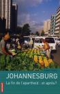 Johannesburg ; La Fin De L'Apartheid : Et Après ? - Preview