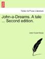 John-A-Dreams. A Tale ... Second Edition. - Preview