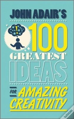 Capa do artigo John Adair'S 100 Greatest Ideas For Amazing Creativity