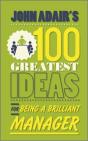 John Adair'S 100 Greatest Ideas For Being A Brilliant Manager - Preview