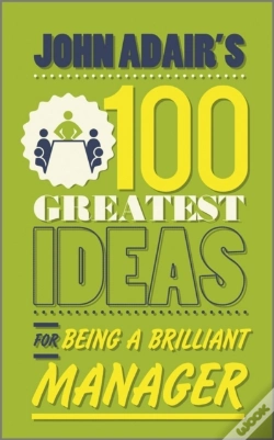 Capa do artigo John Adair'S 100 Greatest Ideas For Being A Brilliant Manager