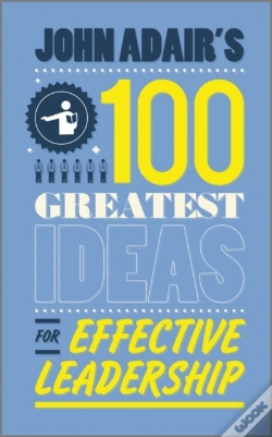 Capa do artigo John Adair'S 100 Greatest Ideas For Effective Leadership