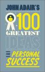 John Adair'S 100 Greatest Ideas For Personal Success - Preview