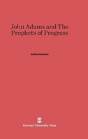 John Adams & The Prophets Of Progress - Preview