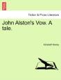 John Alston'S Vow. A Tale. - Preview