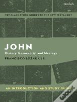 John: An Introduction And Study Guide
