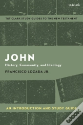 John: An Introduction And Study Guide