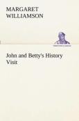John And Betty'S History Visit