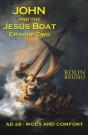 John And The Jesus Boat Episode Two - Preview