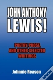 Capa do artigo John Anthony Lewis! Poetry, Prose, And Other Selected Writings